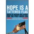 Hope Is a Tattered Flag