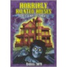 Horribly Haunted Houses door Barbara Smith