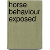 Horse Behaviour Exposed door Abigail Hogg