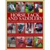 Horse Tack and Saddlery door Sarah Muir