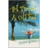 Hot Tropics & Cold Feet door Diann Hunt