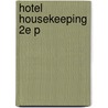 Hotel Housekeeping 2e P door Smritee Raghubalan