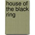 House of the Black Ring