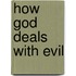 How God Deals With Evil