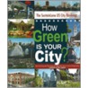 How Green Is Your City? by Warren Karlenzig