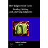 How Judges Decide Cases door Andrew Goodman