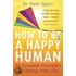 How To Be A Happy Human