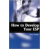 How To Develop Your Esp by Susy Smith