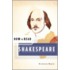 How To Read Shakespeare