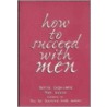 How To Succeed With Men by Ron Louis