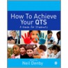 How To Achieve Your Qts by Neil Denby