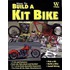 How to Build a Kit Bike