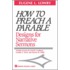 How to Preach a Parable