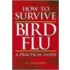 How to Survive Bird Flu