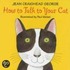 How to Talk to Your Cat