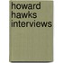 Howard Hawks Interviews