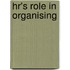 Hr's Role In Organising
