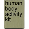 Human Body Activity Kit by Unknown