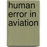 Human Error In Aviation door R.K. Dismukes