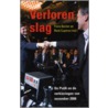 Verloren slag by Unknown