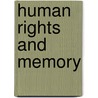 Human Rights And Memory door Natan Sznaider
