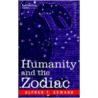 Humanity and the Zodiac by F. Seward Alfred