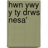 Hwn Ywy Y Ty Drws Nesa' by Child'S. Play