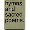 Hymns And Sacred Poems. door John Wesley