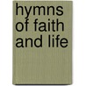 Hymns Of Faith And Life by John Hunter