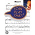 I Can Play That! Mozart