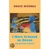 I Have Crossed An Ocean door Grace Nichols