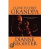 I Love To Visit Grandpa door Dianne Register