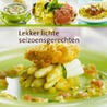 Lekker lichte seizoensrecepten