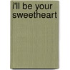 I'Ll Be Your Sweetheart door Joan Jonker