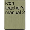 Icon Teacher's Manual 2 door Kathleen Graves
