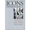 Icons Of Democracy (pb) by Bruce Miroff