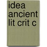 Idea Ancient Lit Crit C door Yun Lee Too