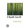 Il Mastrilli: Canti Xii by Giuseppe Mastrilli