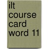 Ilt Course Card Word 11 door Onbekend