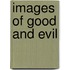 Images of Good and Evil