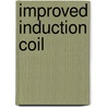 Improved Induction Coil door Henry Minchin Noad