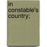 In Constable's Country; door Onbekend