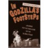 In Godzilla's Footsteps