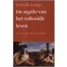 De mythe van het voltooide leven by F. de Lange