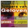 Toppers van Geloven door Pauline Hendriks