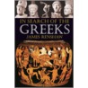 In Search of the Greeks door James Renshaw