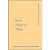 In The Nature Of Things by William Chaloupkia