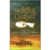 In The School Of Christ door David W. Gooding