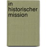 In historischer Mission door Hans Modrow