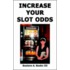 Increase Your Slot Odds